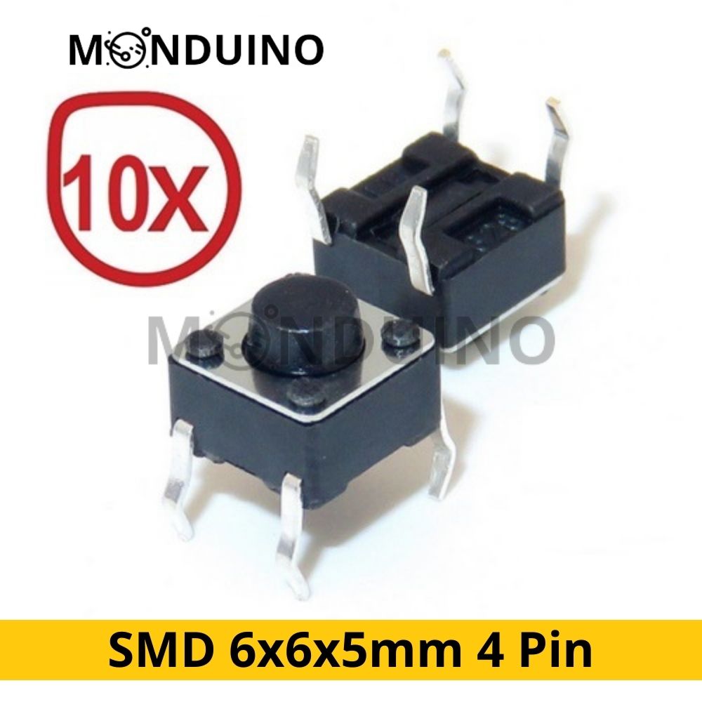 10 Interrupteurs Tactile & Taster SMD 6 mm x 6 mm x 5 mm 4 Pin